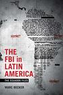 The FBI in Latin America The Ecuador Files