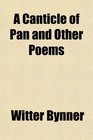 A Canticle of Pan and Other Poems