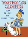 Your Dolly's Clothes  A 1920s Pattern Book for Making Vintage Doll Fashions