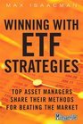 Winning with ETF Strategies Top Asset Managers Share Their Methods for Beating the Market