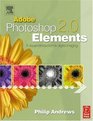 Adobe Photoshop Elements 20 A Visual Introduction to Digital Imaging