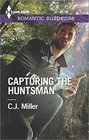 Capturing the Huntsman (Harlequin Romantic Suspense)