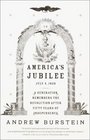 America\'s Jubilee : A Generation Remembers the Revolution After 50 Years of Independence