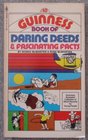 Guinness book of daring deeds & fascinating facts (Guinness illustrated collection of world records for young people)