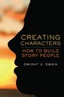 Creating Characters How to Build Story People