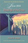 Blessings of the Cross Leader A Lenten Study Based on the Revised Common Lectionary