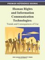 Human Rights and Information Communication Technologies Trends and Consequences of Use