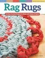 Rag Rugs Revised Edition 16 Easy Crochet Projects to Make with Strips of Fabric