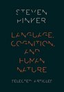 Language Cognition and Human Nature