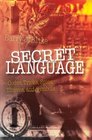Secret Language Codes Tricks Spies Thieves and Symbols