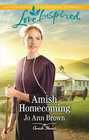 Amish Homecoming (Amish Hearts, Bk 1) (Love Inspired, No 968)