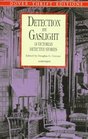 Detection by Gaslight