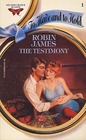 The Testimony (To Have and To Hold, No 1)