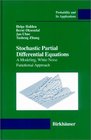 Stochastic Partial Differential Equations  A Modeling White Noise Functional Approach