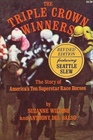 The triple crown winners The story of America's ten superstar race horses