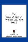 The Songs Of Sion Of William Loe 1620