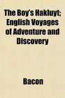 The Boy's Hakluyt English Voyages of Adventure and Discovery