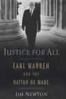 Justice for All Earl Warren and the Nation He Made