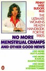 No More Menstrual Cramps And Other Good News