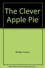 The Clever Apple Pie