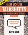 More High School TalkSheets Epic Old Testament Stories 52 ReadytoUse Discussions