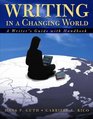 Writing in a Changing World Writer's Guide with Handbook
