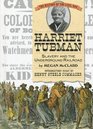 Harriet Tubman Slavery and the Underground Railroad