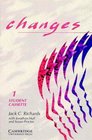 Changes 1 Student's cassette English for International Communication