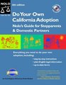 Do Your Own California Adoption Nolo's Guide for Stepparents and Domestic Partners