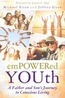 Empowered YOUth A Father and Son's Journey to Conscious Living