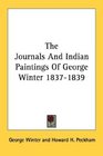 The Journals And Indian Paintings Of George Winter 18371839