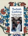 Turkish Cooking A Culinary Journey through Turkey