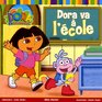 Dora Va a L'ecole