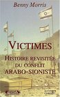 Victimes histoire revisite du conflit arabosioniste