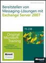 Bereitstellen von MessagingLsungen mit Microsoft Exchange Server 2007  Original Microsoft Training fr Examen 70238