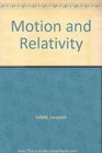 Motion and Relativity