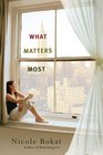 What Matters Most (Nal Accent Novels)
