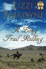 A Long Trail Rolling