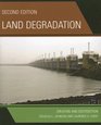 Land Degradation Creation and Destruction
