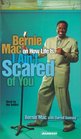 I Ain't Scared of You Bernie Mac on How Life Is