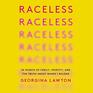Raceless In Search of Family Identity and the Truth About Where I Belong