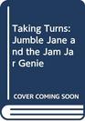 Taking Turns Jumble Jane and the Jam Jar Genie