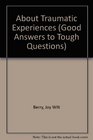 About Traumatic Experiences