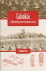 Cahokia: A World Renewal Cult Heterarchy