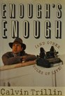 Enough's Enough And Other Rules of Life