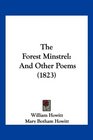 The Forest Minstrel And Other Poems
