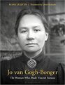 Jo van GoghBonger The Woman who Made Vincent Famous
