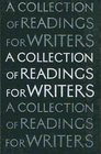 A COLLECTION OF READINGS FOR WRITERS