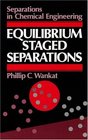 EquilibriumStaged Separations