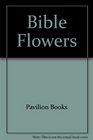 Bible Flowers